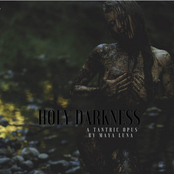 Holy Darkness: A Tantric Opus