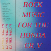 Daniel Hardin: Rock Music for the Honda CR-V