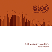 Love & Radio: Get Me Away from Here