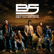 B5: Don't Talk, Just Listen