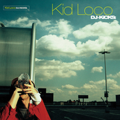 DJ Kicks: Kid Loco