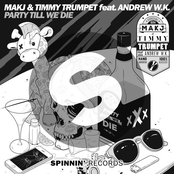 Makj: Party Till We Die (feat. Andrew W.K.)