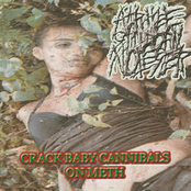 Crack Baby Cannibals on Meth