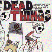 Dead Things