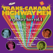 Trans-Canada Highwaymen: Explosive Hits Vol.1