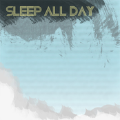 Sleep All Day