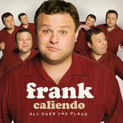 Frank Caliendo: All Over The Place