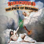 Tenacious D - The Pick Of Destiny