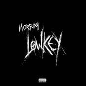 Morray: Low Key