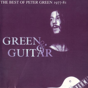 Green and Guitar: The Best of Peter Green 1977-1981