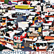 High Life by Eno • Hyde [7 scrobbles]
