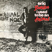 I Used To Be An Animal by Eric Burdon