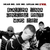 Blasfima Sinna, Conscious Route & Werd