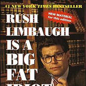 Rush Limbaugh Is a Big Fat Idiot