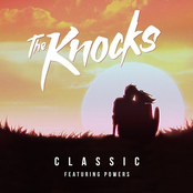 The Knocks: Classic (feat. Powers)