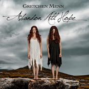 Gretchen Menn: Abandon All Hope