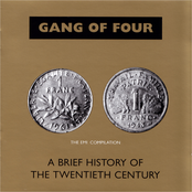 Gang of Four: A Brief History Of The 20th Century