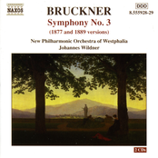 Bruckner: Symphony No. 3, Wab 103 (1877 and 1889 Versions)