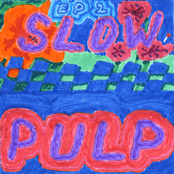 Slow Pulp: EP2