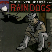 Rain Dogs by The Silver Hearts