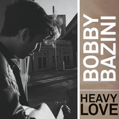 Heavy Love by Bobby Bazini