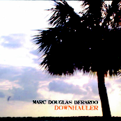 Marc Douglas Berardo: Downhauler