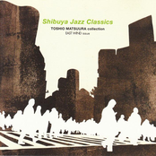 Shibuya Jazz Classics~TOSHIO Matsuura Collection