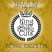 Tell It To My Heart (extended Version) by Royal Gigolos