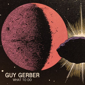 Guy Gerber: What To Do EP