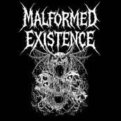 Malformed Existence