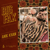 Anik Khan: Big Fax - Single