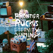 Frontier ruckus: Eternity of Dimming