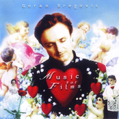Goran Bregovic: Music for Films