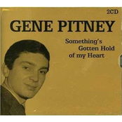 Something's Gotten Hold Of My Heart by Gene Pitney
