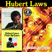 Hubert Laws: The Laws Of Jazz / Flute By-Laws