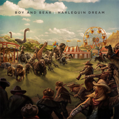 Harlequin Dream by Boy & Bear