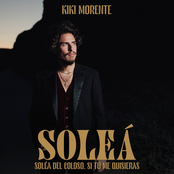 Si Tú Me Quisieras (Soleá Del Coloso) - Single