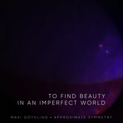 To Find Beauty in an Imperfect World