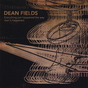 Dean Fields: Everything just happened the way that it happened