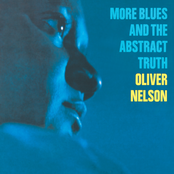 Oliver Nelson: More Blues And The Abstract Truth