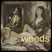 Strange Weeds by Tom Fahy
