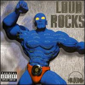 loud rocks