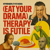 (Eat Your Drama) Therapy Is Futile