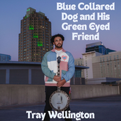 Tray Wellington: Blue Collared Dog and His Green Eyed Friend