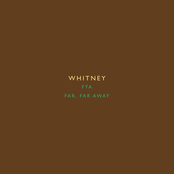 Whitney: FTA b/w Far, Far Away