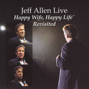 Jeff Allen: Happy Wife, Happy Life...Revisited