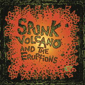 Spunk Volcano & The Eruptions