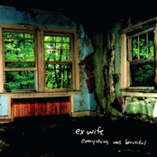 Everything Was Beautiful by Ex Wife