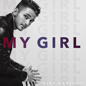 Alex Marshall: My Girl - Single