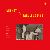 Mickey & The Fabulous Five